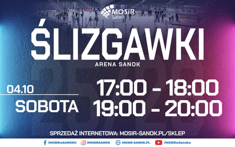 Ślizgawki Arena Sanok | 04.10