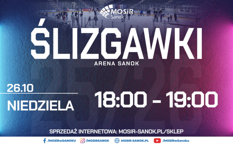 Ślizgawka Arena Sanok | 26.10