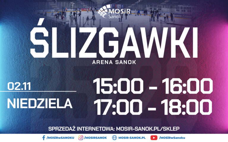 Ślizgawki Arena Sanok | 02.11