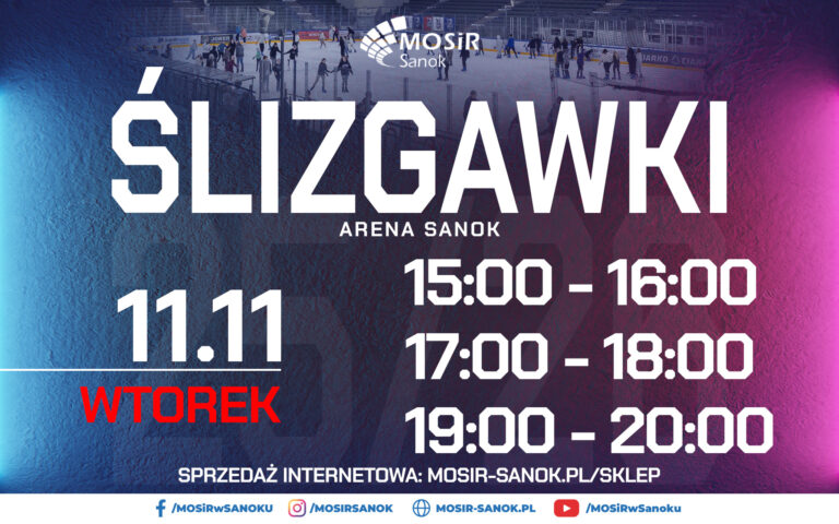 Ślizgawki Arena Sanok | 11.11