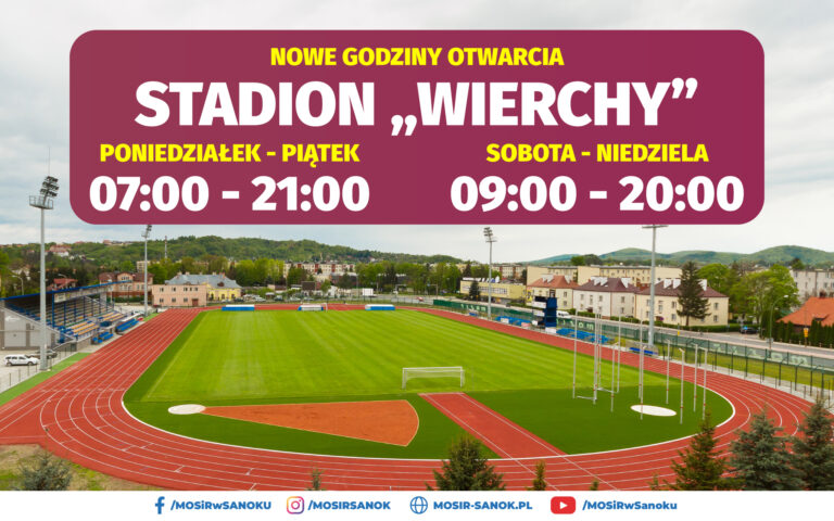Nowe godziny otwarcia Stadionu Wierchy